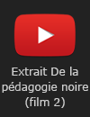 De la pedagogie noire